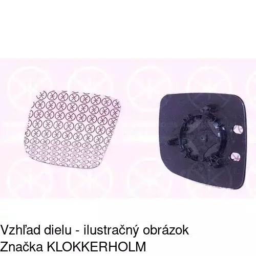 Sklo vonkajšieho zrkadla s držiakom 9568546E /POLCAR/ - obr. 5